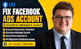 fix fb ads account and business manager restriction, disable issues, setup pixel