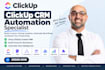 be your clickup expert for setup, automation and project management