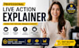 create live action explainer videos