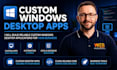 build a custom windows desktop application