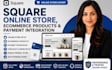 setup square online store ecommerce website product and payment integration