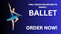 teach you how to dance ballet