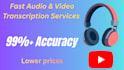 transcribe audio and video files with high accuracy