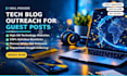 provide professional tech blog outreach for guest posts