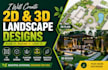 create 2d and 3d landscape designs