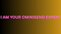 be your ominisend newsletter expert