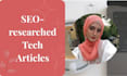 be your SEO fueled tech content writer