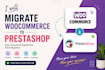 woocommerce to prestashop migration woocommerce migration  prestashop ecommerce