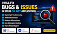fix bugs and issues in your c sharp dot net application
