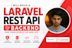 build a laravel rest API backend for your mobile or web app