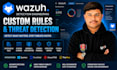 create custom wazuh rules and threat detection