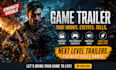 create a cinematic game trailer, gameplay trailer and game teaser