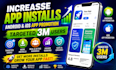 increase app installs android, ios app promotion targeted 3m users app promotion