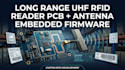 design long range uhf rfid reader pcb, antenna and embedded firmware