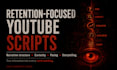 write a high retention youtube script