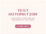 automate your web and API app testing