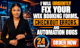 urgently fix wix booking forms checkout errors and automation bugs