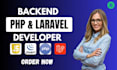be your php laravel developer, backend developer, full stack web developer