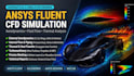 run simple and advanced cfd simulations using ansys