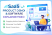 create saas explainer video and saas product demo video for your software