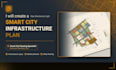 do smart city planning, infrastructure layout and urban design mapping