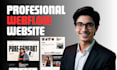 be your custom webflow expert, design or develop responsive webflow