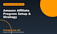 set up your amazon affiliate program and content strategy