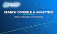 set up google search console and analytics for your website