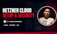 professionally set up, secure hetzner cloud infrastructure