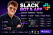 build custom slack apps and bots for your workflow
