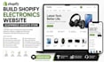 build shopify electronics website ecommerce gadgets store