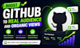 promote github to real audience and organic views