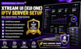 build xtream ui, xui one admin panel, iptv server setup, api ssl configuration