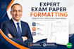 format professional exam papers and question papers in ms word