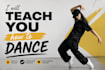 teach you how to dance