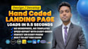 hand code a fast landing page that loads in under one second