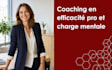 coach en efficacite pro et charge mentale