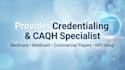 do provider credentialing, caqh setup, and insurance enrollment