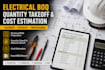 prepare accurate electrical boq, cost estimates