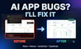fix bugs in your ai generated or vibe coded web app