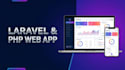 develop a custom PHP laravel web application with mysql