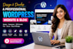 design and develop a professional wordpress website and blog