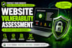 do a website vulnerability assessment and security scan report
