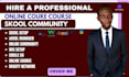 be your skool manager and community expert