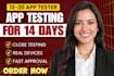 provide user testing 12 testers 20 testers app testing QA testing