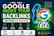 help google index your backlinks within 24 hours