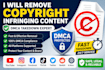 remove copyright infringing content using dmca takedown