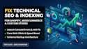 fix technical SEO issues, indexing errors, and site speed for ecommerce
