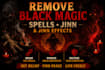 remove black magic, jinn effects, curses, evil eye and negative energy