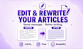 professionally edit and rewrite your articles and blog posts